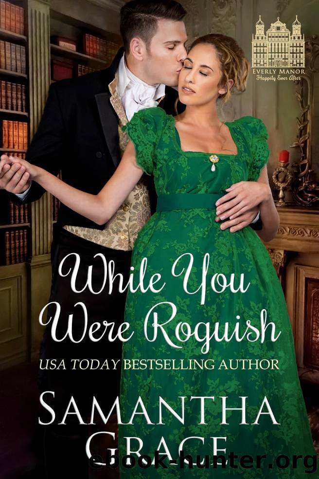 While You Were Roguish by Samantha Grace