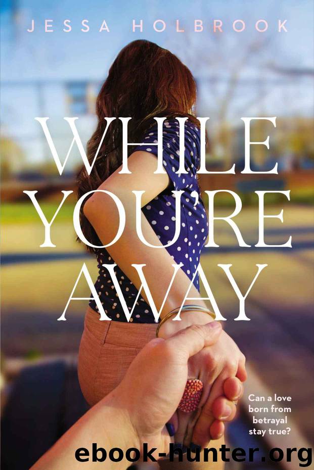 While You're Away by Jessa Holbrook