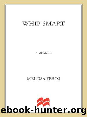 Whip Smart by Melissa Febos