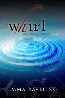 Whirl (Ondine Quartet Book 1) by Emma Raveling