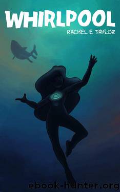Whirlpool by Rachel E. Taylor