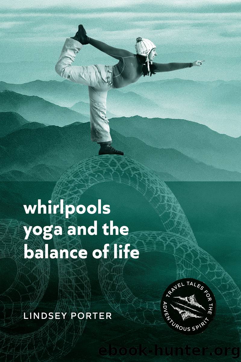 Whirlpools, Yoga and the Balance of Life by Lindsey Porter