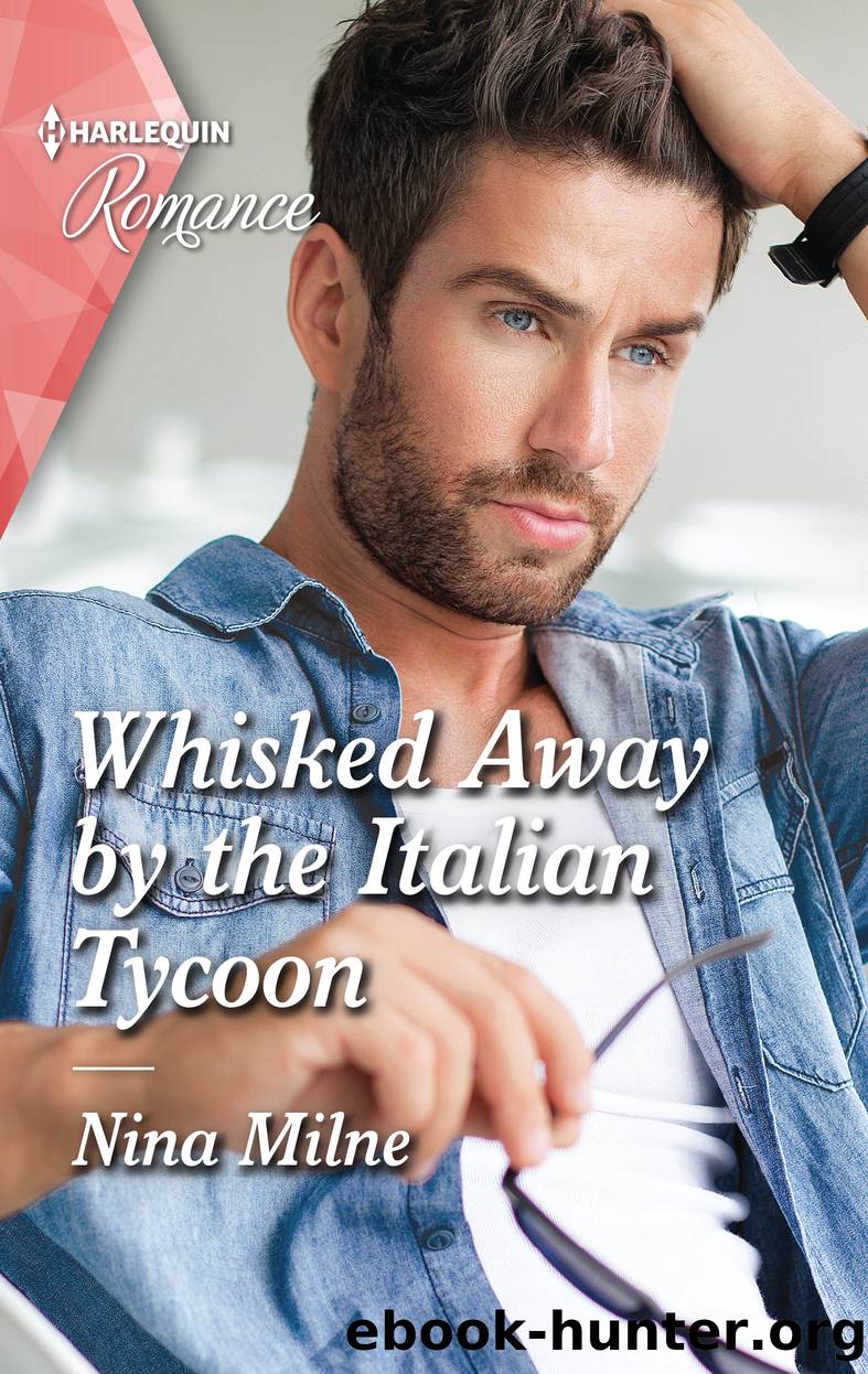 Whisked Away by the Italian Tycoon by Nina Milne
