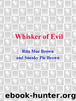 Whisker of Evil by Rita Mae Brown; Sneaky Brown Pie