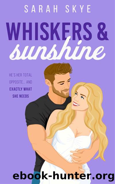 Whiskers & Sunshine by Sarah Skye