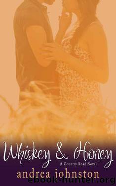 Whiskey & Honey by Andrea Johnston