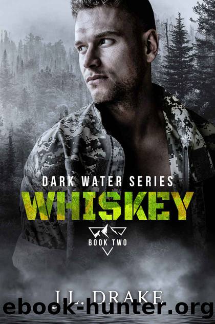 Whiskey (Dark Water Series Book 2) by J.L. Drake