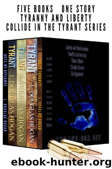 Whiskey Black Book Set: The Complete Tyrant Series (Box Set 1) by L. Douglas Hogan