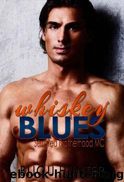 Whiskey Blues: A Second Chance Romance (Serrated Brotherhood MC Book 2) by Bijou Hunter