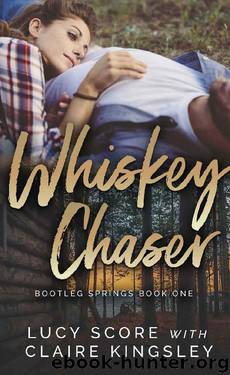 Whiskey Chaser (Bootleg Springs Book 1) by Lucy Score