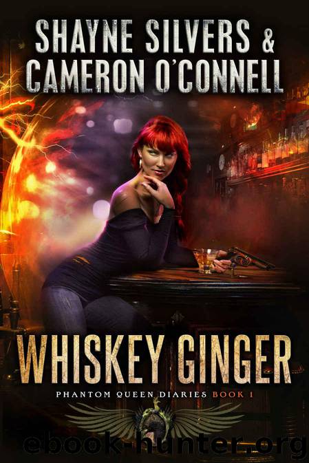 Whiskey Ginger: Phantom Queen Book 1 - A Temple Verse Series (The Phantom Queen Diaries) by Silvers Shayne & O'Connell Cameron