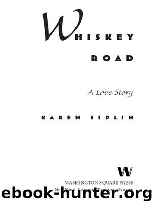 Whiskey Road by Karen V. Siplin