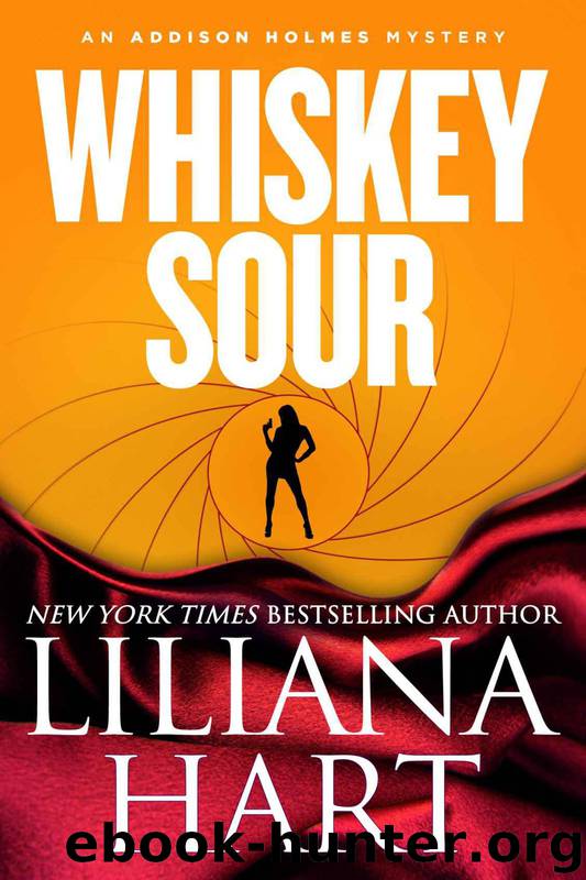 Whiskey Sour (Romantic MysteryComedy) Book 2 (Addison Holmes Mysteries) by Liliana Hart