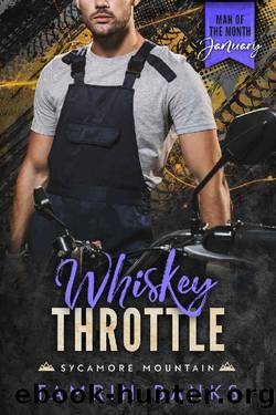 Whiskey Throttle: A Man of the Month Club Novella: small town grumpy mountain man and divorced mother instalove romance by Tamrin Banks