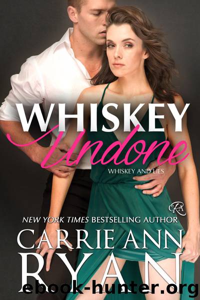 Whiskey Undone by Carrie Ann Ryan