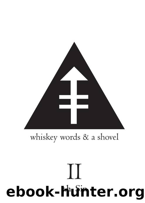 Whiskey Words & a Shovel II by R. H. Sin & Reuben Holmes