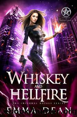 Whiskey and Hellfire: An Urban Fantasy Lucifer Romance (The Infernal Royals Book 2) by Emma Dean