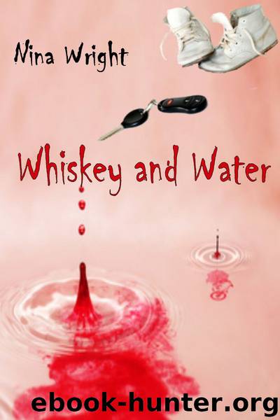 Whiskey and Water by Nina Wright