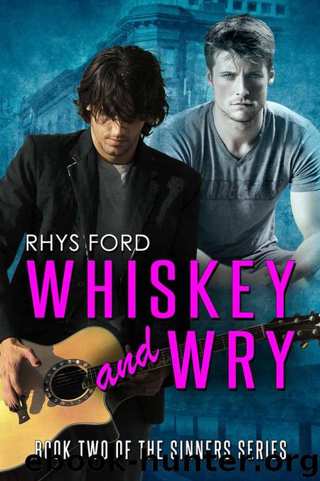 Whiskey and Wry (Sinners Series) by Ford Rhys