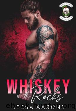 Whiskey on the Rocks (Rebel Vipers MC Book 1) by Jessa Aarons