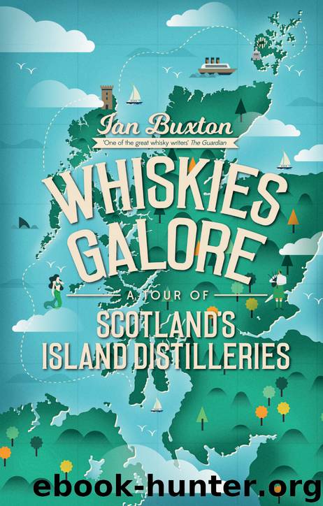 Whiskies Galore by Ian Buxton