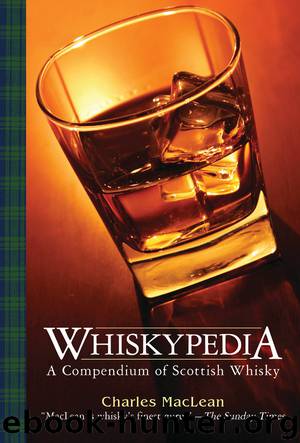 Whiskypedia by MacLean Charles; MacPherson John;