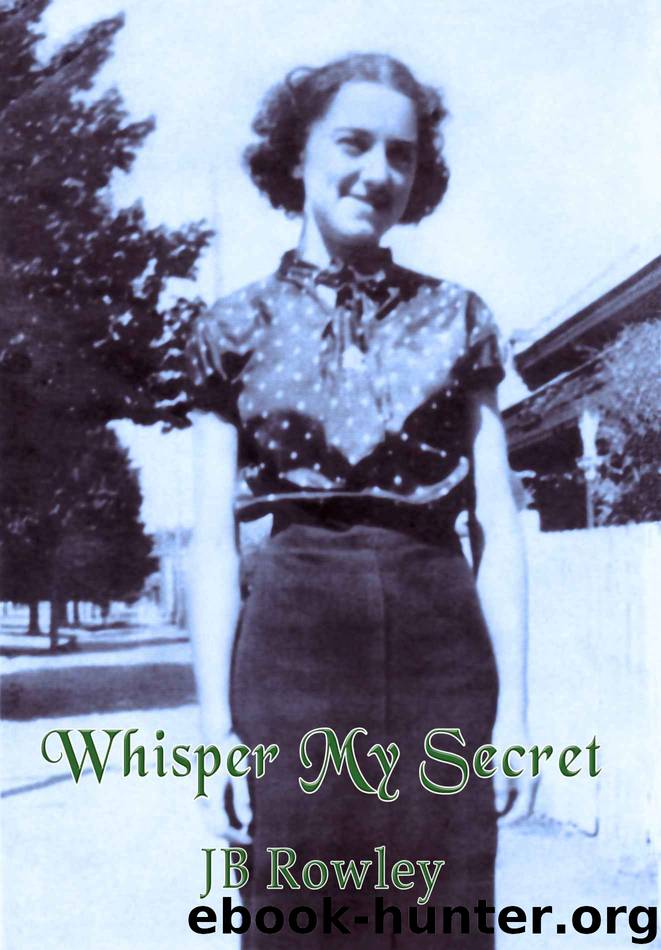 Whisper My Secret by JB Rowley