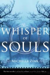Whisper of Souls by Michelle Zink