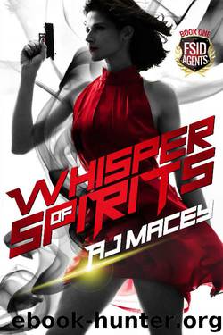 Whisper of Spirits (FSID Agents Book 1) by A.J. Macey
