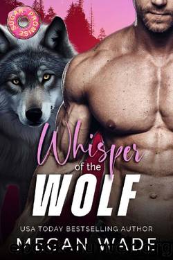 Whisper of the Wolf: A Whisper Valley Shifter Romance by Megan Wade