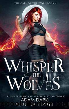 Whisper of the Wolves: A Paranormal Urban Fantasy Shapeshifter Romance (Call of the Wolf Book 4) by Adam Dark & Matthew Thrush