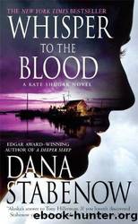 Whisper to the Blood: A Novel by Dana Stabenow