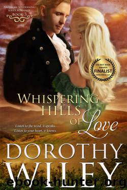 Whispering Hills of Love (American Wilderness Series Romance Book 3) by Dorothy Wiley