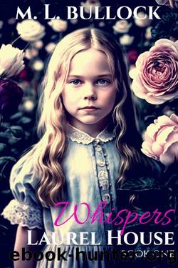 Whispers (Laurel House Book 1) by M. L. Bullock
