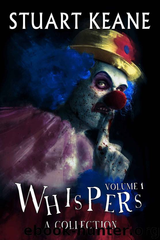 Whispers - Volume 1: A Collection by Keane Stuart