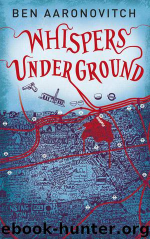 Whispers Under Ground (Rivers of London 3) by Aaronovitch Ben