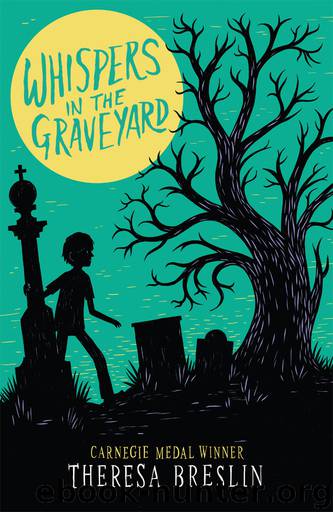 Whispers in the Graveyard by Theresa Breslin
