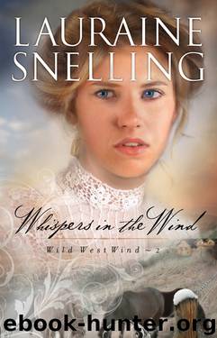 Whispers in the Wind by Lauraine Snelling