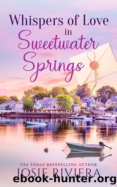 Whispers of Love in Sweetwater Springs by Josie Riviera