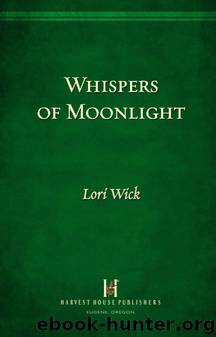 Whispers of Moonlight by Lori Wick