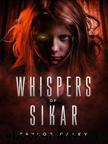 Whispers of Sikar by Taylor Caley