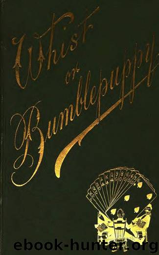 Whist or Bumblepuppy - Thirteen Lectures Addressed to Children by John Petch Hewby