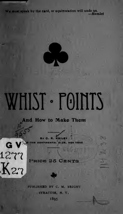 Whist points and how to make them by Keiley C. R