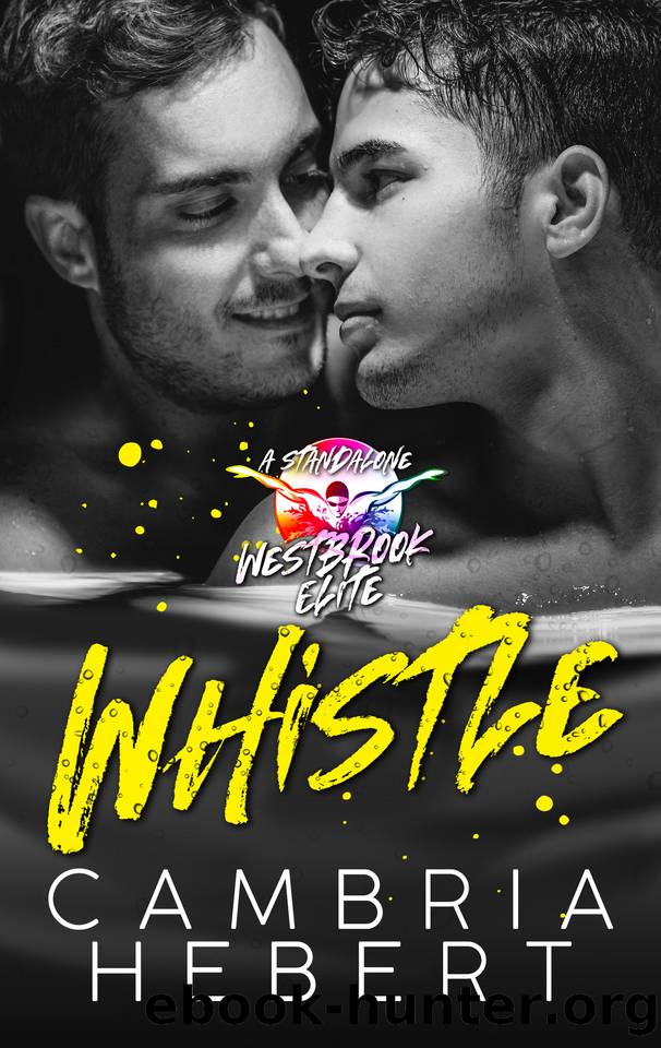 Whistle : A MaleMale Westbrook Elite Standalone by Cambria Hebert