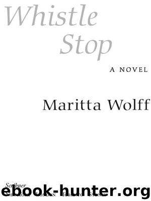 Whistle Stop by Maritta Wolff