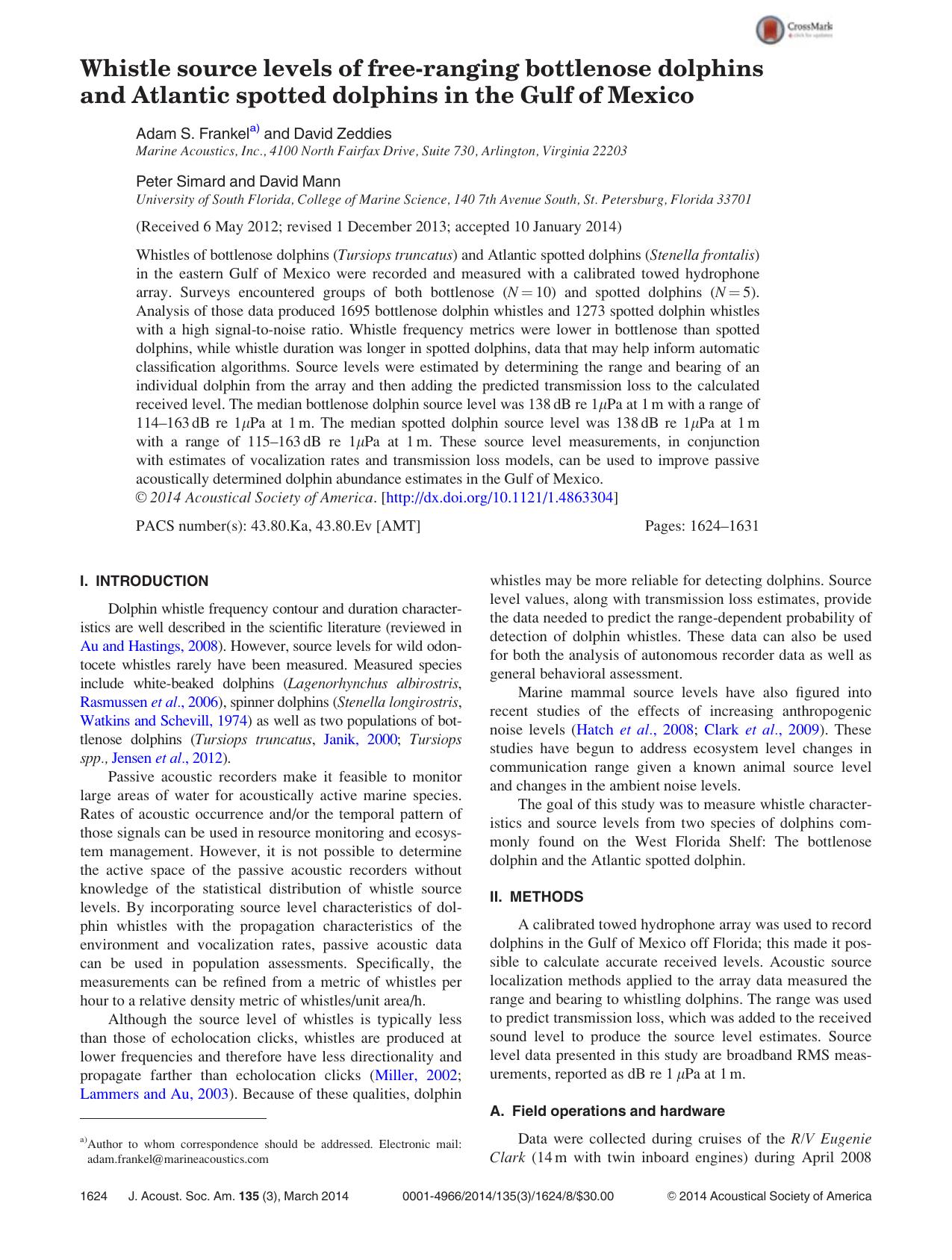 Whistle source levels of free-ranging bottlenose dolphins and Atlantic spotted dolphins in the Gulf of Mexico by Adam S. Frankela) and David Zeddies Peter Simard and David Mann