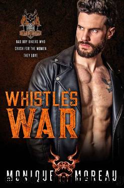Whistle's War: A Bad Boy Biker Romance (The Demon Squad MC Book 6) by Monique Moreau