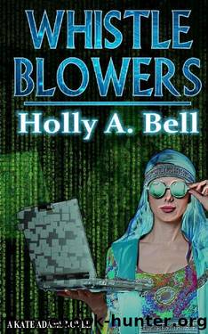 Whistleblowers (Kate Adams Series Book 2) by Holly Bell