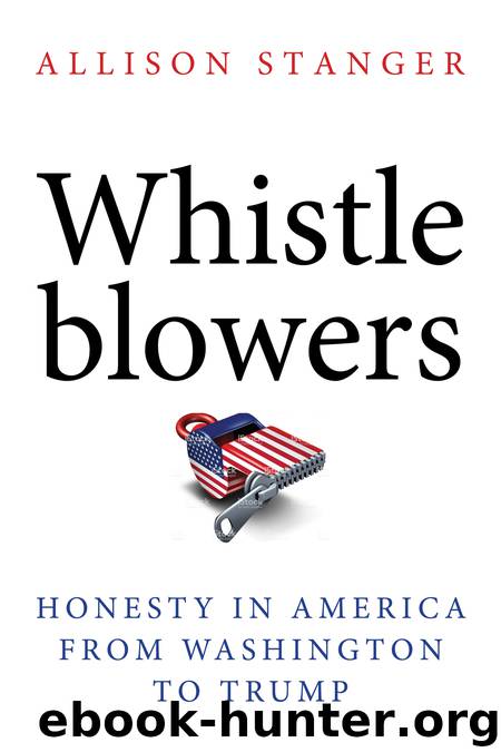 Whistleblowers: Honesty in America From Washington to Trump by Allison Stanger