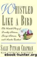 Whistled Like a Bird by Sally Putnam Chapman & Stephanie Mansfield